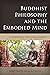 Buddhist Philosophy and the Embodied Mind by Matthew MacKenzie