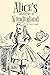Alice's adventure in wonderland By Lewis Carroll: (Annotated)