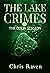 The Lake Crimes II by Chris Raven