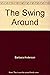 The swing around