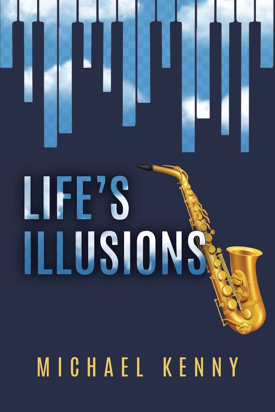 Life's Illusions (Paperback)