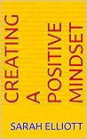 Creating A Positive mindset
