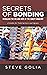 Secrets of Bonding: Revealing the Ins and Outs of the Surety Industry