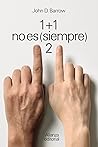 1 + 1 no es (siem...