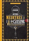 Gastronogeek - Petits meurtres en cuisine by Thibaud Villanova