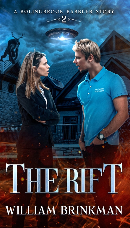The Rift: A Bolingbrook Babbler Story (Bolingbrook Babbler Stories #2)