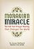 Moravian Miracle: The 100 Y...