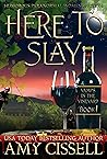 Here to Slay (Vamps in the Vineyard, #1)