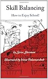 Skill Balancing: How to Enjoy School!