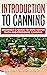 Introduction to Canning: Beginner’s Guide to Safe Water Bath and Pressure Canning (Preppers Canning and Preserving For Beginners Book)