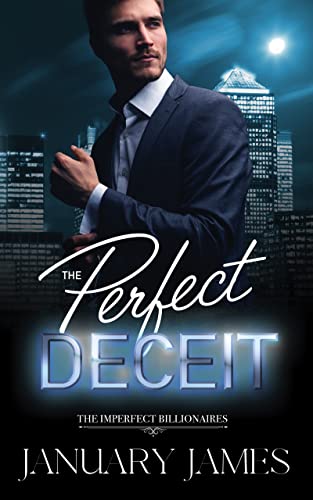 The Perfect Deceit (The Imperfect Billionaires #1)