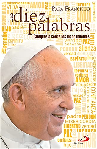 Las diez palabras: Catequesis sobre los mandamientos (Paperback)