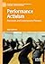 Performance Activism: Precursors and Contemporary Pioneers (Palgrave Studies In Play, Performance, Learning, and Development)