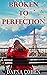 Broken to Perfection by Dafna Cohen