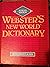WEBSTERS NEW WORLD DICTIONARY