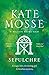Sepulchre by Kate Mosse