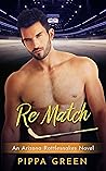 Re Match (Arizona Rattlesnakes #4) Re Match (Arizona Rattlesnakes #4)
