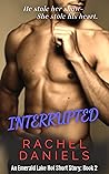 Interrupted (Emerald Lake #2)