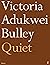 Quiet