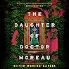 The Daughter of Doctor Moreau by Silvia Moreno-Garcia