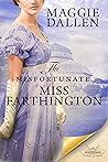 The Misfortunate Miss Farthington (School of Charm, #10) The Misfortunate Miss Farthington (School of Charm, #10)