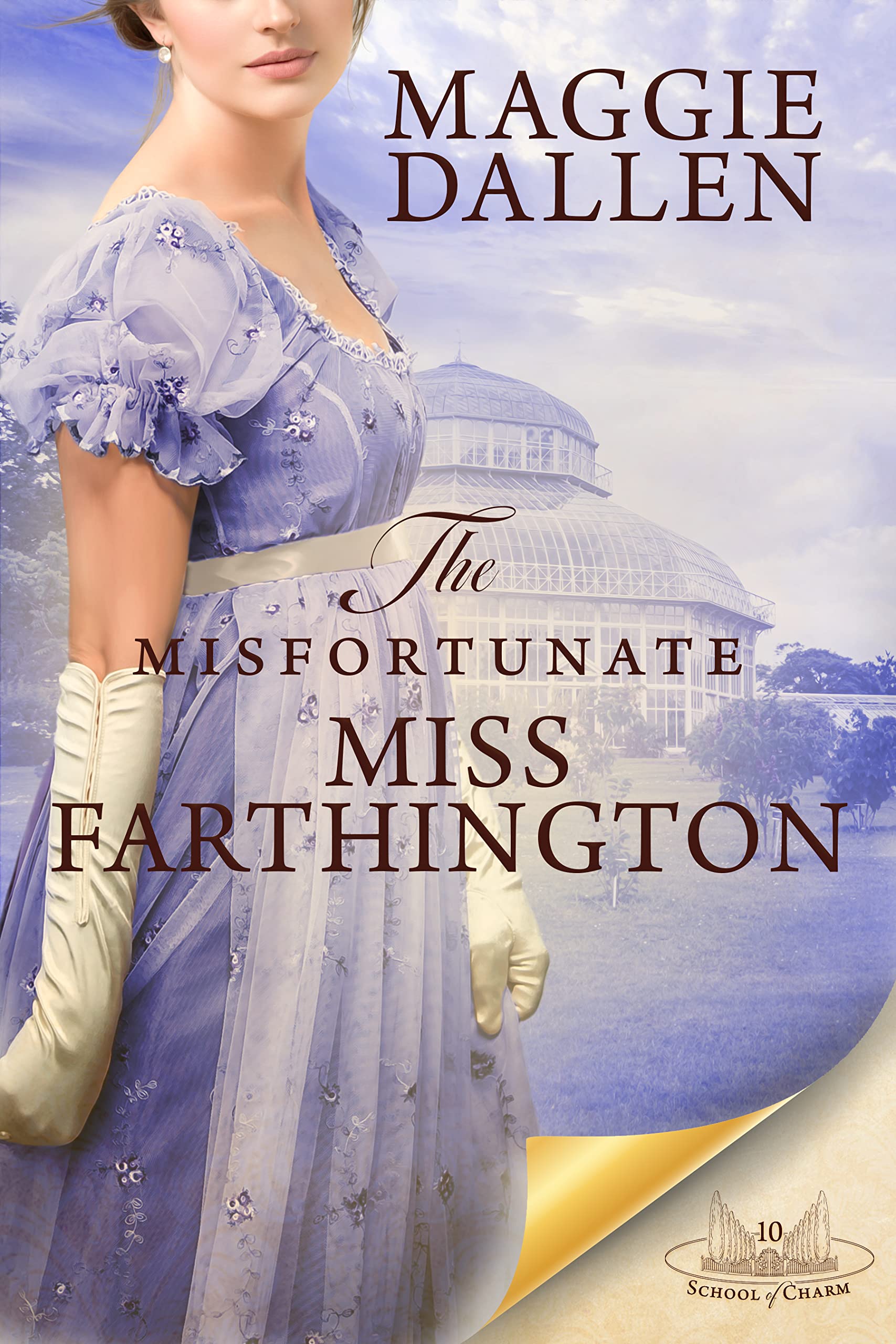 The Misfortunate Miss Farthington (School of Charm, #10)