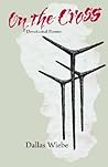 On The Cross: Devotional Poems (DREAMSEEKER POETRY SERIES, 1)