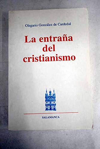 La entraña del cristianismo (Hardcover)