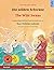 Die wilden Schwäne – The Wild Swans (Deutsch – Englisch). Nach einem Märchen von Hans Christian Andersen: Zweisprachiges Kinderbuch mit mp3 Hörbuch ... bilinguale Bilderbücher – Deutsch / Englisch)