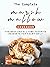 The Complete Marshmallow Cookbook: The Best and All Time Favorite Desserts for Your Family