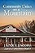 Community Unites on a Mountain by Jacque Jacobs