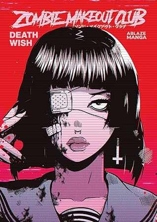 ZOMBIE MAKEOUT CLUB VOL. 1: DEATHWISH