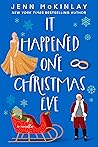 It Happened One Christmas Eve by Jenn McKinlay