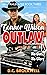 Connor Wilson: Outlaw: No Guts, No Glory (Trailblazer Book 3)
