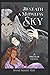 Beneath a Moonless Sky: A P...