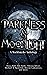 Darkness & Moonlight: A Fantasy and Sci Fi Short Story Collection (Worldsmyths Anthologies)