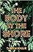 The Body by the Shore