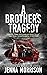 A Brother's Tragedy: A Dark...