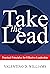 Take The Lead : Practical P...