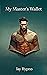 My Master's Wallet: A Gay F...