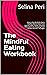 The Mindful Eating Workbook...