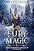 The Fury of Magic: The Hidd...