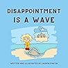 Disappointment is a Wave (Emotion Series)