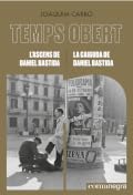 L’ascens de Daniel Bastida / La caiguda de Daniel Bastida