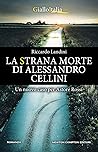 La strana morte di Alessandro Cellini