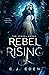 Rebel Rising (The Vessel Ga...
