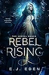 Rebel Rising (The Vessel Games #2)
