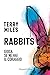 Rabbits. Gioca ne se hai il coraggio