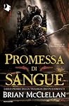 Promessa di sangue by Brian McClellan Promessa di sangue by Brian McClellan