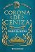 Corona de ceniza (Wings of Fury, #2)